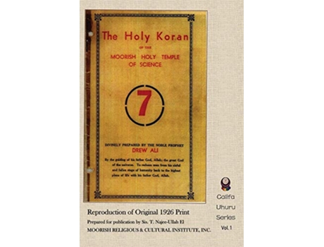 Livro The Holy Koran of the Moorish Holy Temple of Science Reproduction of Original 1926 Print Califa Uhuru de Noble Prophet Noble Drew Ali (Inglês)