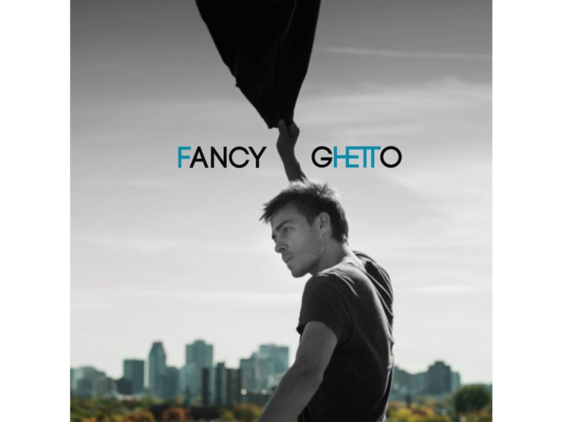 CD Alexandre Désilets - Fancy Ghetto