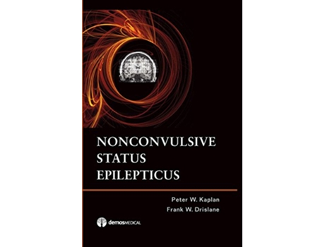 Livro Nonconvulsive Status Epilepticus de Peter W Kaplan MD Frank W Drislane MD (Inglês)