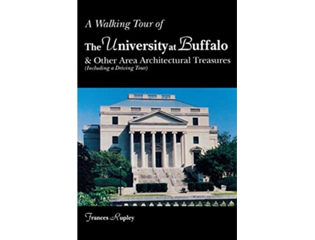 Livro A Walking Tour of the University at Buffalo de Frances Rupley (Inglês)