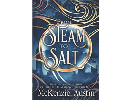 Livro From Steam to Salt A Collection of Novelettes Featuring the Panagea Tales Crew de McKenzie Austin McKenzie Austin (Inglês)
