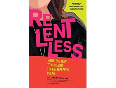 Livro Relentless Homeless Teen to Achieving the Entrepreneur Dream de Natasha Miller (Inglês)