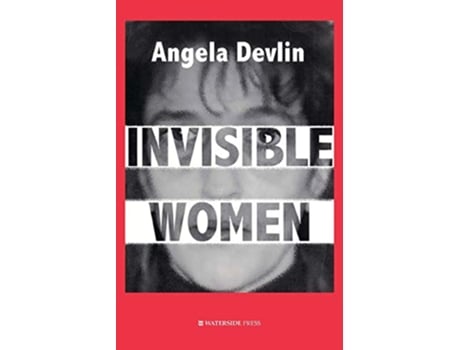 Livro Invisible Women Whats Wrong With Womens Prisons de Angela Devlin (Inglês)