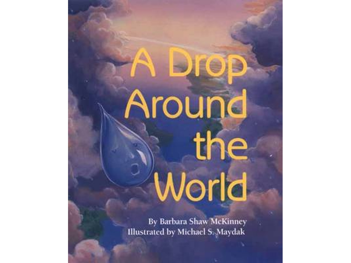 Livro a drop around the world de barbara shaw mckinney (inglês)