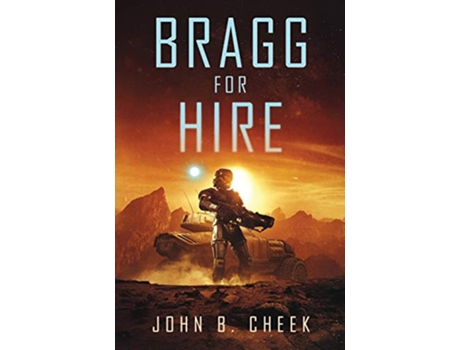 Livro Bragg For Hire de John B Cheek (Inglês)