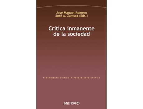 Livro Crítica Inmanente De La Sociedad de Romero José Manuel (Español)