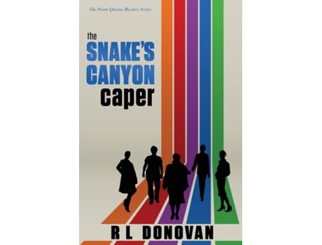 Livro The Snakes Canyon Caper Grifters Of The Ivory Towers De Rl Donovan (inglês)