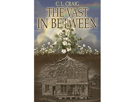 Livro The Vast In Between de C L Craig (Inglês)
