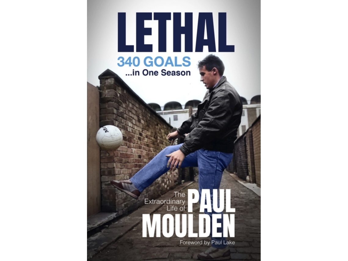 Livro Lethal 340 Goals in One Season de David Clayton (Inglês)