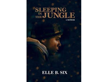 Livro Sleeping In The Jungle De Elle B Six (inglês)