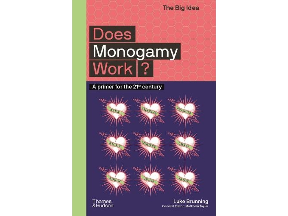 Livro Does Monogamy Work? de Luke Brunning (Inglês)