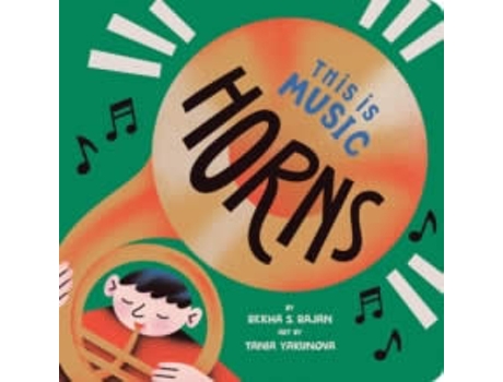 Livro This Is Music Horns de Rekha S Rajan (Inglês - Capa Dura)