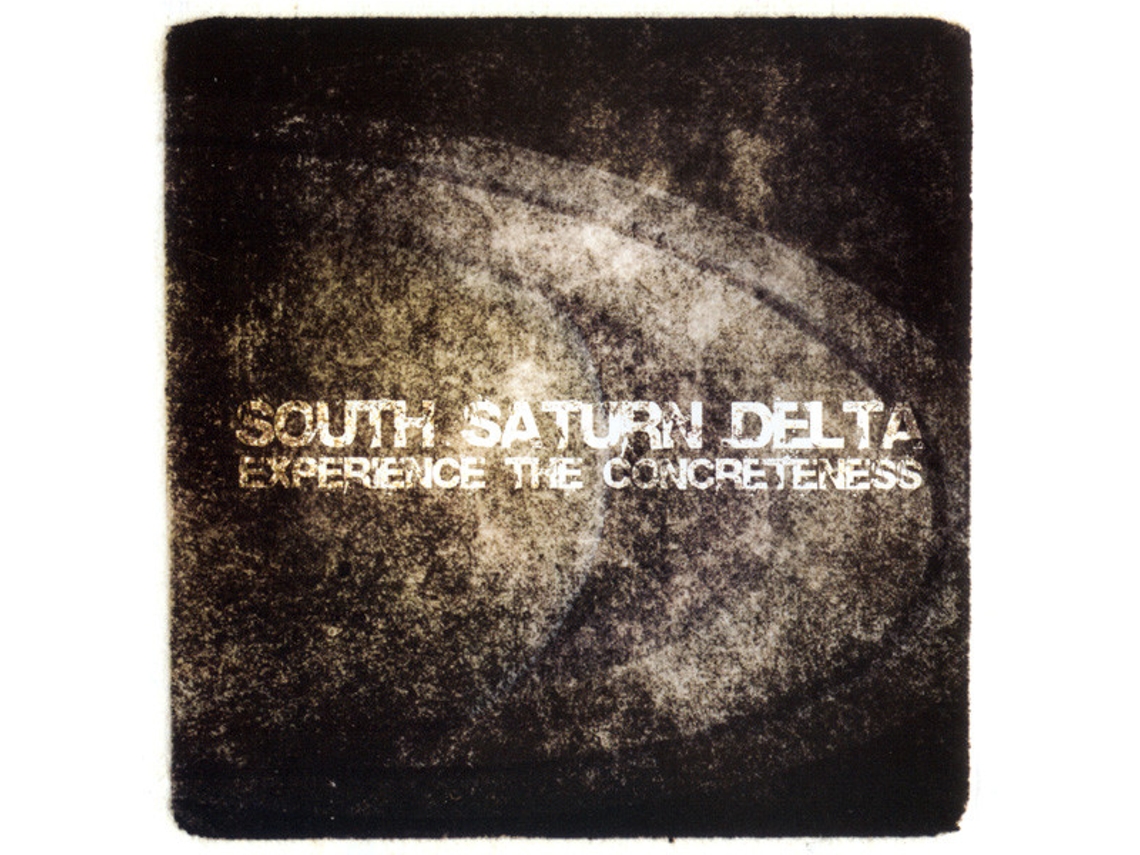 CD South Saturn Delta - Experience The Concreteness