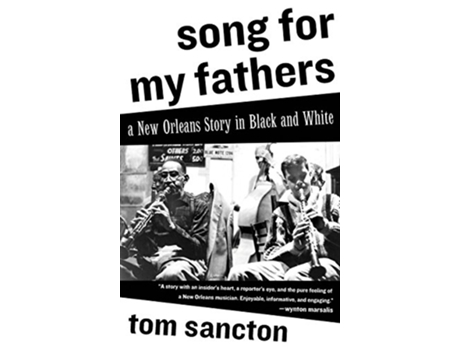 Livro Song for My Fathers de Tom Sancton (Inglês)