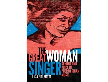 Livro The Great Woman Singer de Licia Fiol-Matta (Inglês)