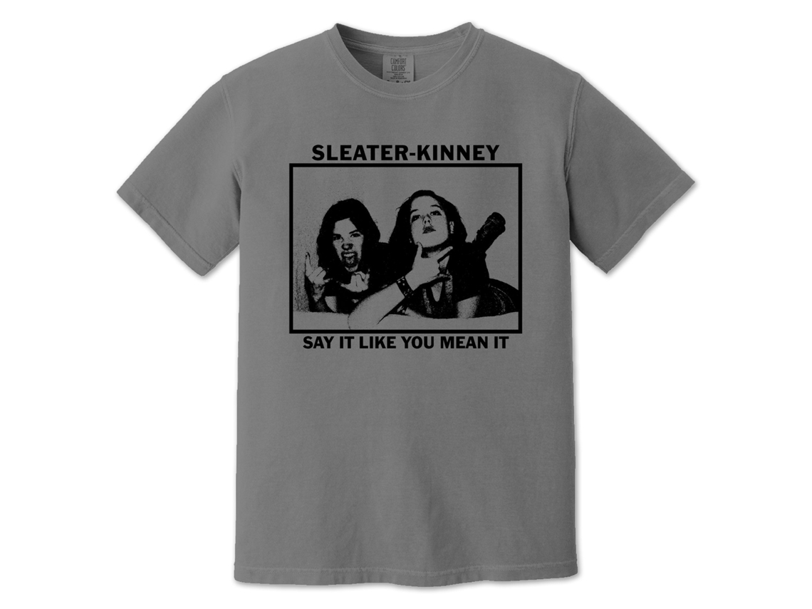 Sleater kinney Say It Like You Mean It ( Classic ROCKINSTONE Size:l