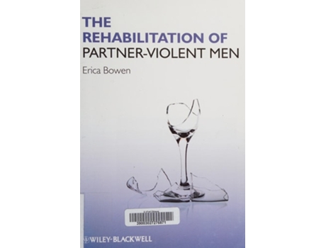 Livro The Rehabilitation of Partner-Violent Men de Erica Bowen (Inglês)