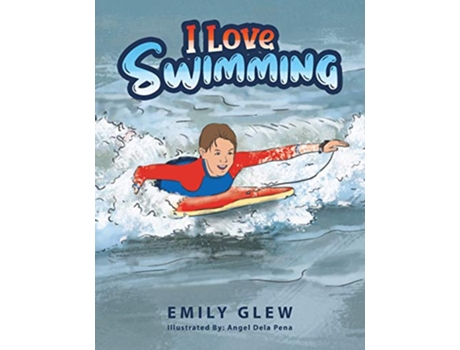 Livro I love Swimming de Emily Glew (Inglês)