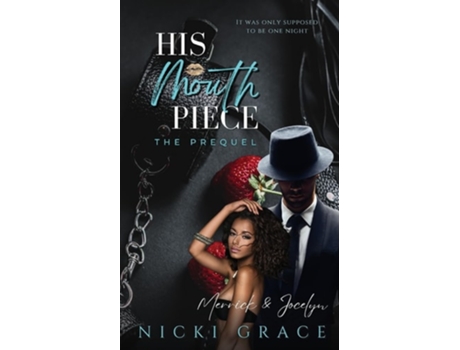 Livro His Mouthpiece Merrick amp Jocelyn de Nicki Grace (Inglês)