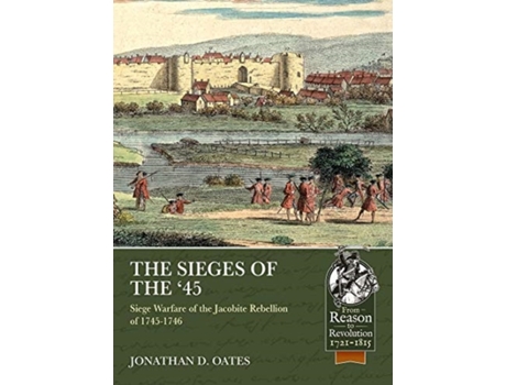 Livro the sieges of the '45 de jonathan d. oates (inglês)
