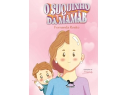 Livro O Suquinho Da Mamãe de Fernanda Rosito (Português)