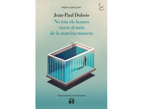 Livro No Tots Els Homes Viuen Al Món De La Mateixa Manera de Jean-Paul Dubois (Catalão)