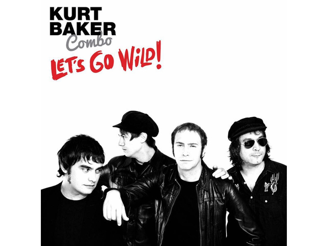 Vinil Kurt Baker Combo - Let's Go Wild!