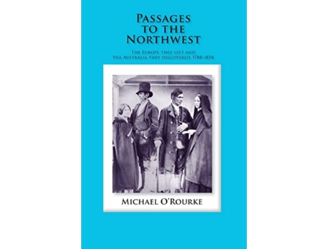 Livro Passages to the Northwest de Michael ORourke (Inglês)