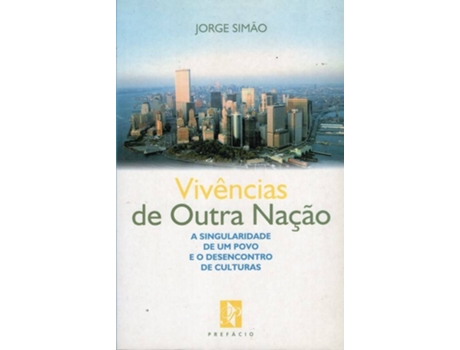 Viv?ncias de Outra Na??o, a singularidade de um povo e o desencontro de culturas