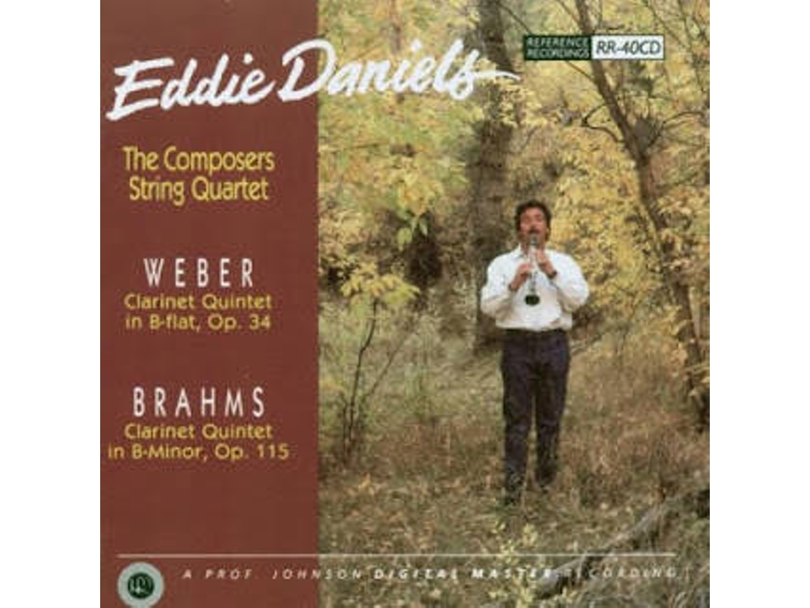 CD C.M. Weber - J. Brahms, Eddie Daniels, The Composers Quartet - J. Beez Wit The Remedy (1CDs)