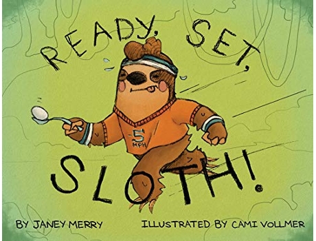 Livro Ready Set Sloth de Janey Merry (Inglês)