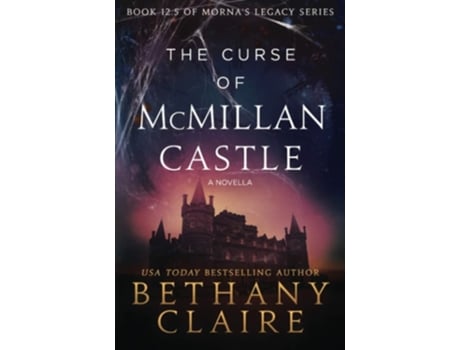 Livro The Curse Of Mcmillan Castle - A Novella A Scottish, Time Travel Romance De Bethany Claire (inglês)