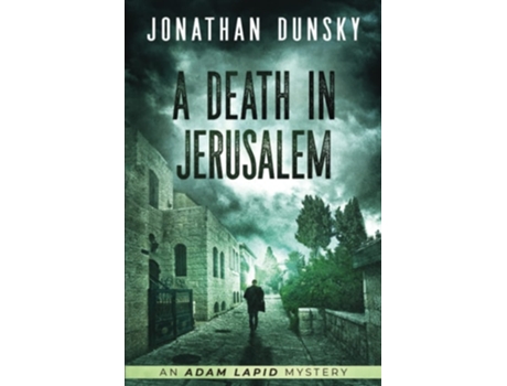 Livro A Death In Jerusalem De Jonathan Dunsky (inglês)