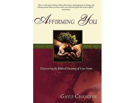 Livro Affirming You Discovering the Biblical Meaning of Your Name de Gayle Chandler (Inglês)