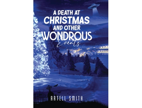 Livro A Death at Christmas And Other Wondrous Events de Artell Smith (Inglês)
