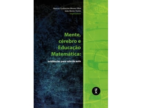 Livro Mente, Cérebro E Educação Matemática Evidências Para Sala De Aula de MARCOS GUILHERME MOURA-SILVA (Português)