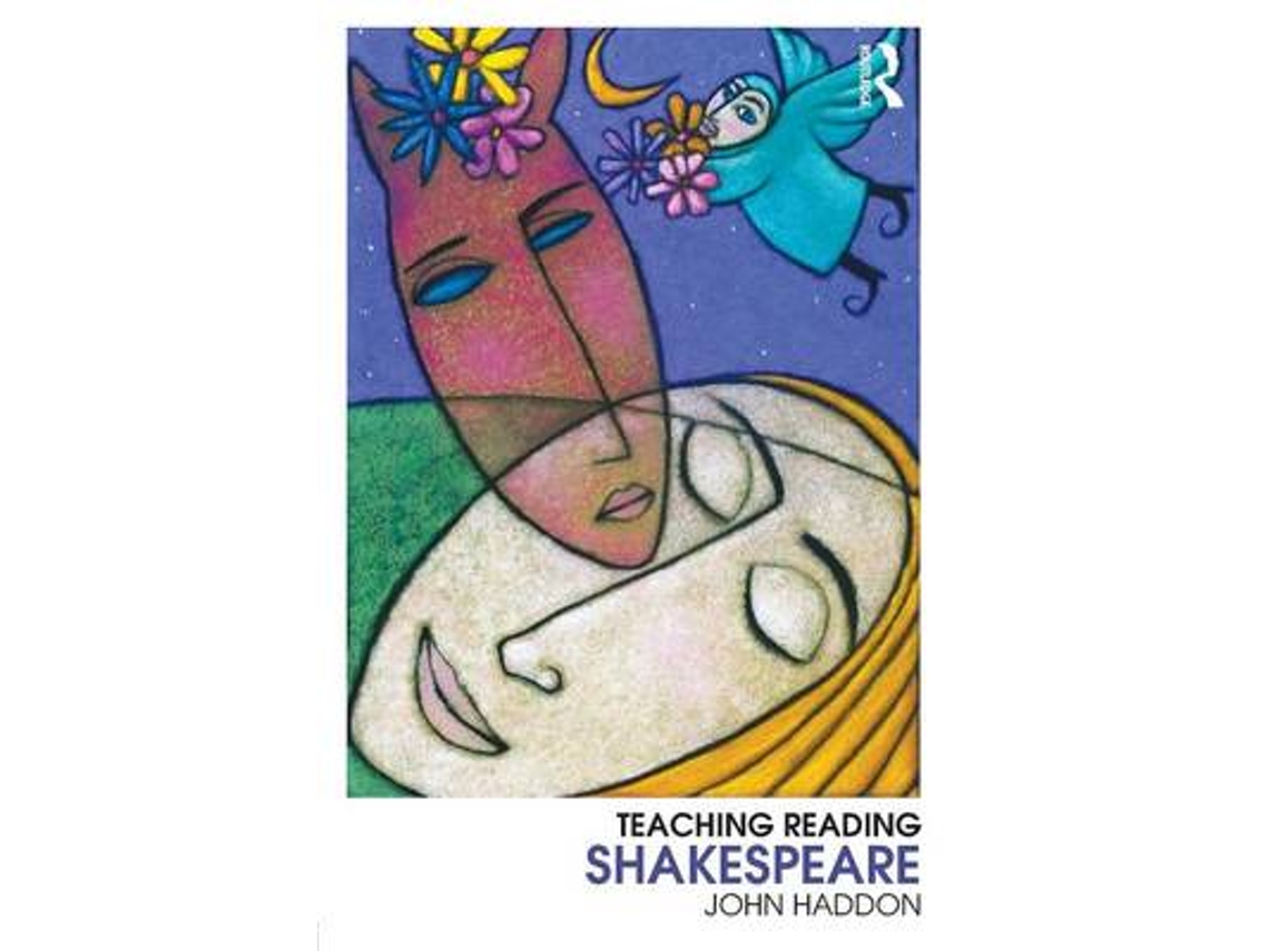 Livro Teaching Reading Shakespeare de John Haddon (Inglês)