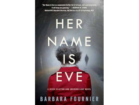 Livro Her Name Is Eve A Reese Clayton and Emerson Lake Novel de Barbara Fournier (Inglês)