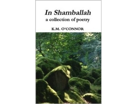 Livro In Shamballah a collection of poetry de KM OConnor (Inglês)