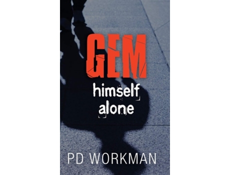 Livro Gem Himself Alone De P D Workman (inglês - Capa Dura)
