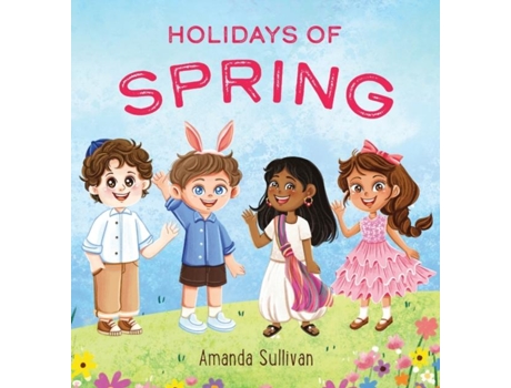 Livro Holidays Of Spring De Amanda Sullivan (inglês)