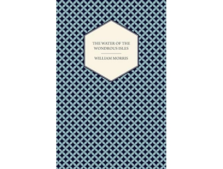 Livro The Water of the Wondrous Isles 1897 de William Morris (Inglês)