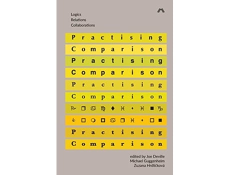 Livro Practising Comparison Logics Relations Collaborations de Deville Joe (Inglês)