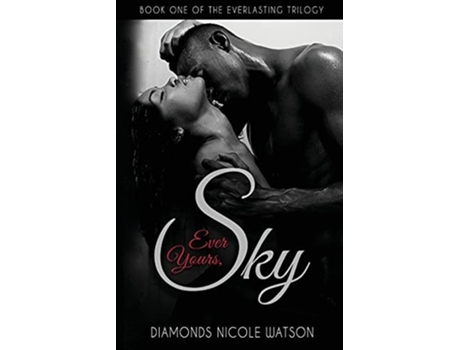 Livro Ever Yours, Sky De Diamonds Nicole Watson (inglês)