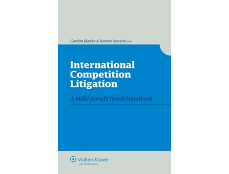 Livro International Competition Litigation de Gordon Blanke e Renato Nazzini (Inglês)