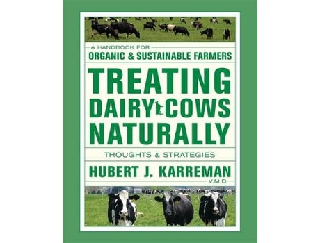 Livro treating dairy cows naturally de hubert j. karreman (inglês)
