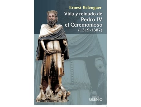 Livro Vida Y Reinado De Pedro IV El Ceremonioso