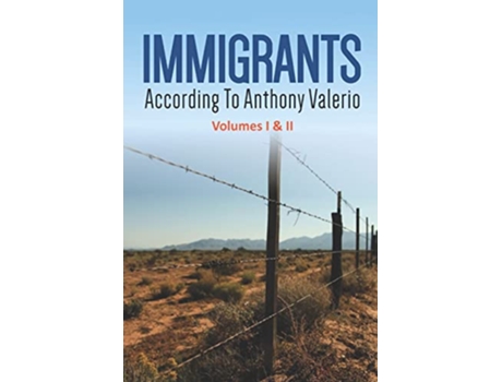 Livro IMMIGRANTS according to Anthony Valerio Volumes I II First Edition de Anthony Valerio (Inglês)
