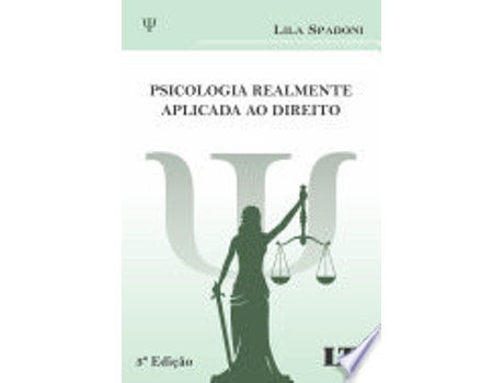 Livro PSICOLOGIA REALMENTE APLICADA AO DIREITO de SPADONI, LILA (Português do Brasil)