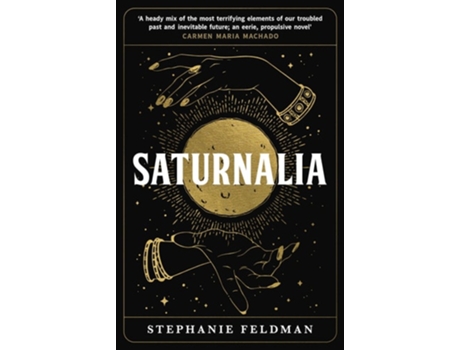 Livro Saturnalia de Stephanie Feldman (Inglês)